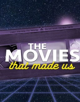 The Movies That Made Us